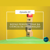 24. Novas perspectivas na Ciência da Informação