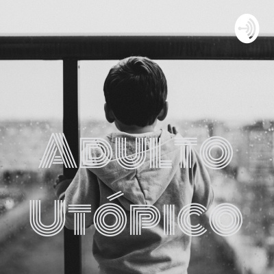Adulto Utópico
