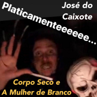 É Nóis - Zé do Caixote - Corpo Seco e A Mulher de Branco