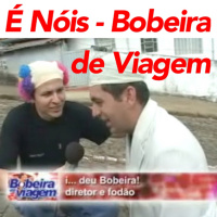 É Nóis - Bobeira de Viagem - Parte 01