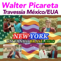 É Nóis - Walter Picareta - New York, Um Fanho Brasileiro