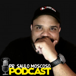 Pr. Saulo Moscoso Podcast