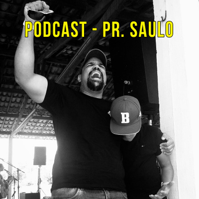 Pr. Saulo Moscoso Podcast