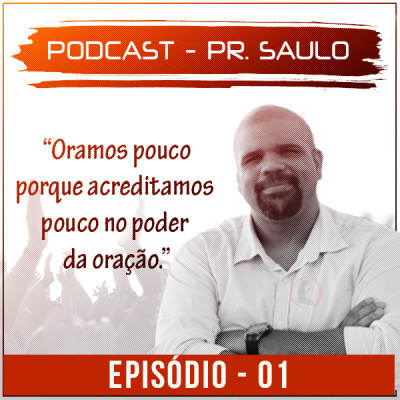 Pr. Saulo Moscoso Podcast