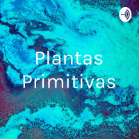 Plantas Primitivas 