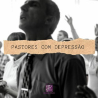 Pastores com depressão - Juliana Ribeiro