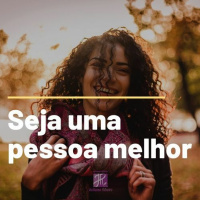 Seja uma pessoa melhor - Juliana Ribeiro