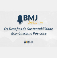Webinar “Os Desafios da Sustentabilidade Econômica no Pós-crise”