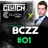 #Clutch Season 3 - EP. 1 - Entenda tudo sobre a Season 3. Ft. Bczz.