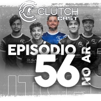 Clutch Cast CS - Ep 56 - Vocês pediram o disband, então aguenta!