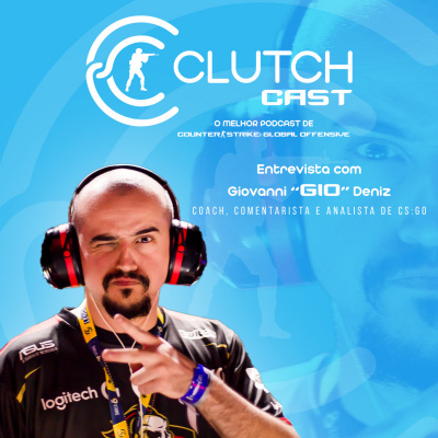 Clutch Cast - Podcast Sobre Counter-strike