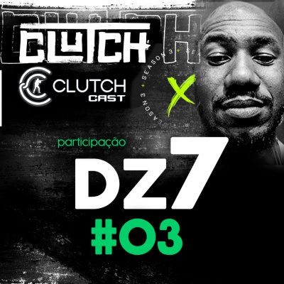 Clutch Cast - Podcast Sobre Counter-strike