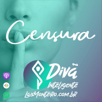 O que é a censura? E porquê nos censuramos?