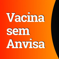 Vacina contra covid pode ser usada sem registro da Anvisa