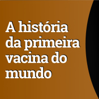 A história da primeira vacina do mundo, descoberta há 224 anos