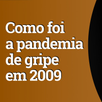 Como foi a pandemia de H1N1 (gripe suína) em 2009