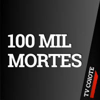100 MIL MORTES