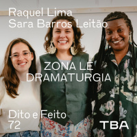 #72 Zona Lê Dramaturgia: Raquel Lima e Sara Barros Leitão