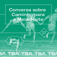 #27 Mónica Calle e elenco: Conversa sobre Caminho para a Meia-Noite