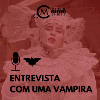 PodCriticar EP. 2 - Entrevista com uma vampira 