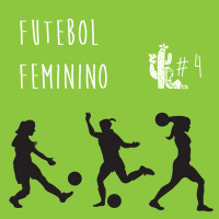 Futebol Feminino - Programa n.004