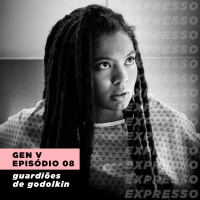 GEN V 1x08: guardiões de godolkin | Expresso #052