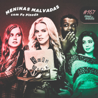 Tênis Verde 167 - Meninas Malvadas (2024) com Fe Pineda