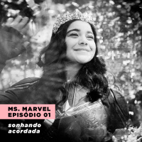 MS. MARVEL 1x01: não é fácil ser adolescente no MCU! | Expresso #021