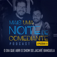 O dia que abri o show do jacaré banguela