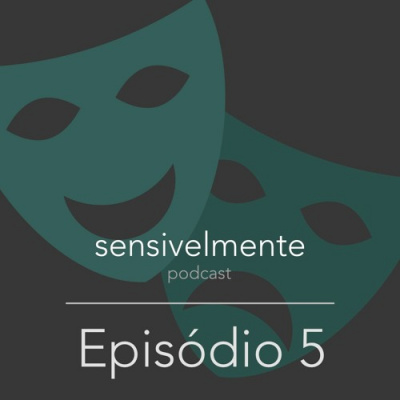 Sensivelmente Podcast
