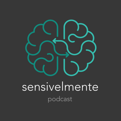 Sensivelmente Podcast