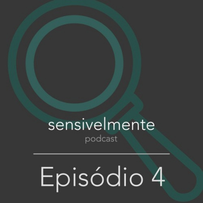 Sensivelmente Podcast