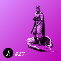 F! #27. Notas Sobre Notas Sobre o Camp