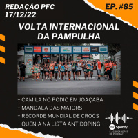 Redação PFC 85 - Volta da Pampulha, Mandala das Majors e Quênia na lista antidoping