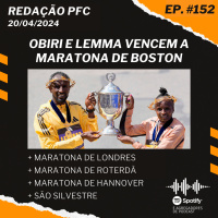 Redação PFC 152 - Maratona de Boston, Maratona de Londres e São Silvestre