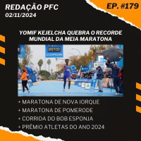 Redação PFC 179 - Meia de Valência, Maratona de Nova Iorque, Maratona de Pomerode e muito mais