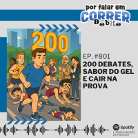 PFC Debate 801 - 200 Debates, Sabor do gel e Cair na prova