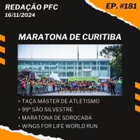 Redação PFC 181 - Maratona de Curitiba, Taça Máster de Atletismo, São Silvestre e muito mais