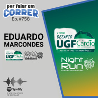 PFC 758 - Eduardo Marcondes (Desafio Morro da Cruz e Night Run Costão do Santinho)