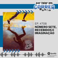 PFC Debate 708 - Número Sete, Recebidos e Imaginação