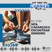 PFC Debate 784 - Nós, Cadarços e Encontrar Dinheiro