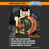 Redação PFC 238 - 100ª São Silvestre, Recordes de arrecadações para caridade e Relatórios Anuais
