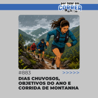 PFC Debate 883 - Dias chuvosos, objetivos do ano e corrida de montanha