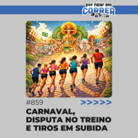 PFC Debate 859 - Carnaval, disputa no treino e tiros em subida