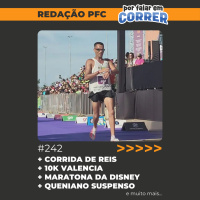 Redação PFC 242 - Fábio Jesus campeão da Corrida de Reis, 10K Valencia e mais um queniano suspenso