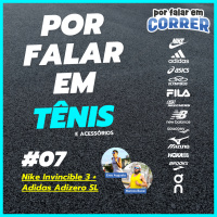 Por Falar em Tênis 7 - Nike Invincible 3 e Adidas Adizero SL