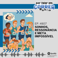 PFC Debate 807 - Sonhos, Ressonância e Meta impossível