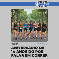 PFC Debate 893 - Aniversário de 14 anos do Por Falar em Correr