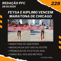 Redação PFC 228 - Maratona de Chicago, Maratona de Amsterdã e Medalha da São Silvestre