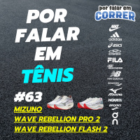 Por Falar em Tênis 63 - Mizuno Wave Rebellion Pro 2 e Mizuno Wave Rebellion Flash 2